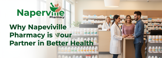 Why Naperville Pharmacy is Your Partner in Better Health