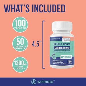 WELMATE Mucus Relief, 100 Tablets – 1200mg Guaifenesin Expectorant – 12-Hour Chest Congestion Relief
